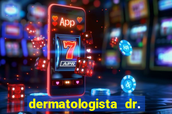 dermatologista dr. jorge tadeu lopes santos - sp